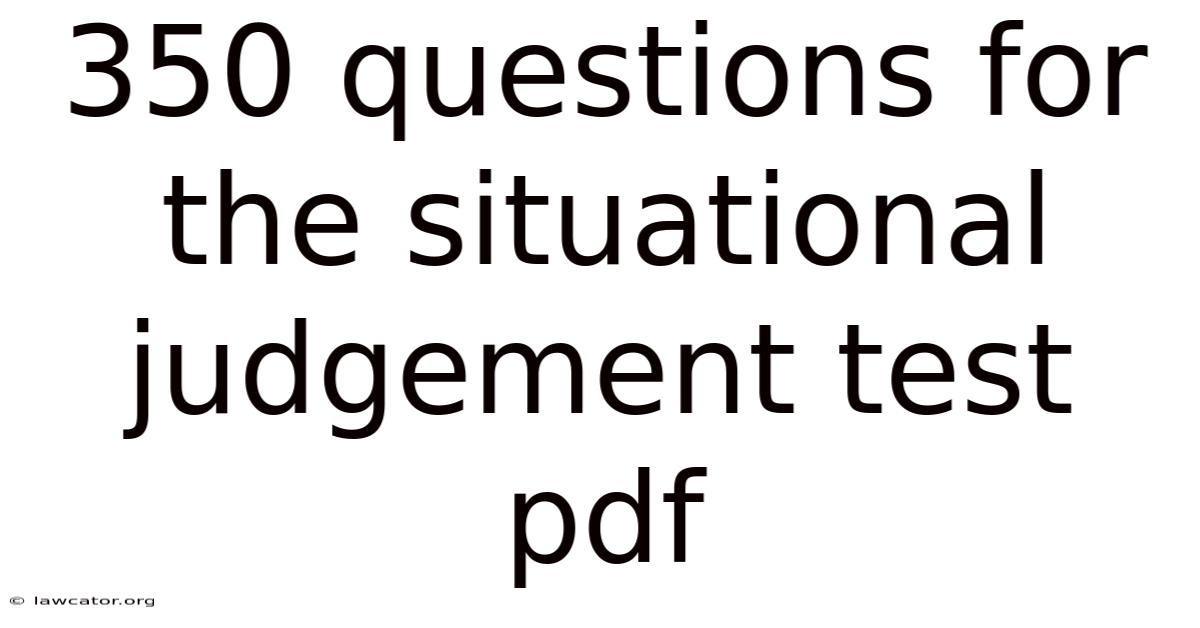 350 Questions For The Situational Judgement Test Pdf