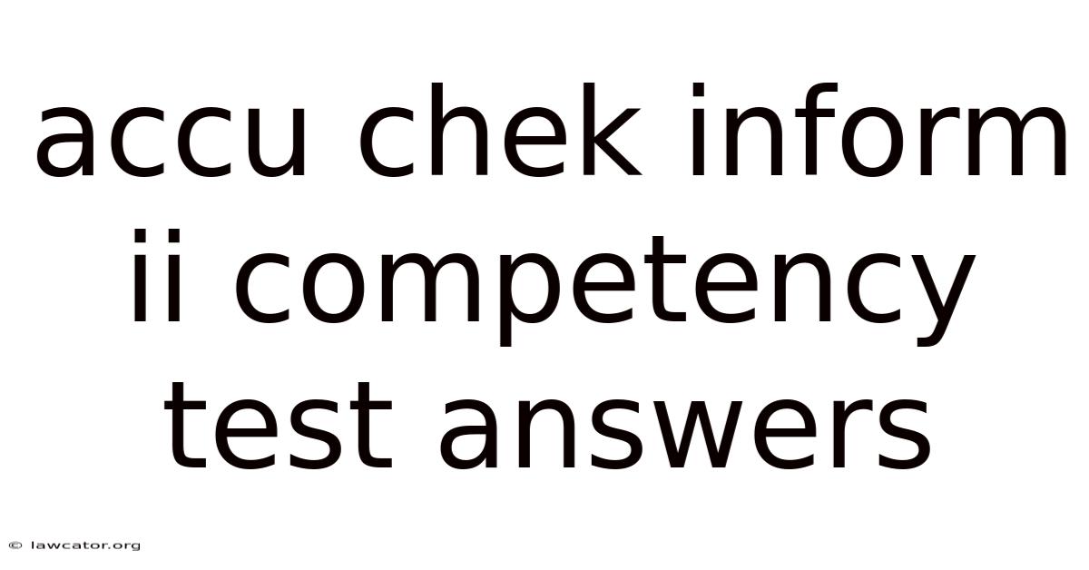 Accu Chek Inform Ii Competency Test Answers