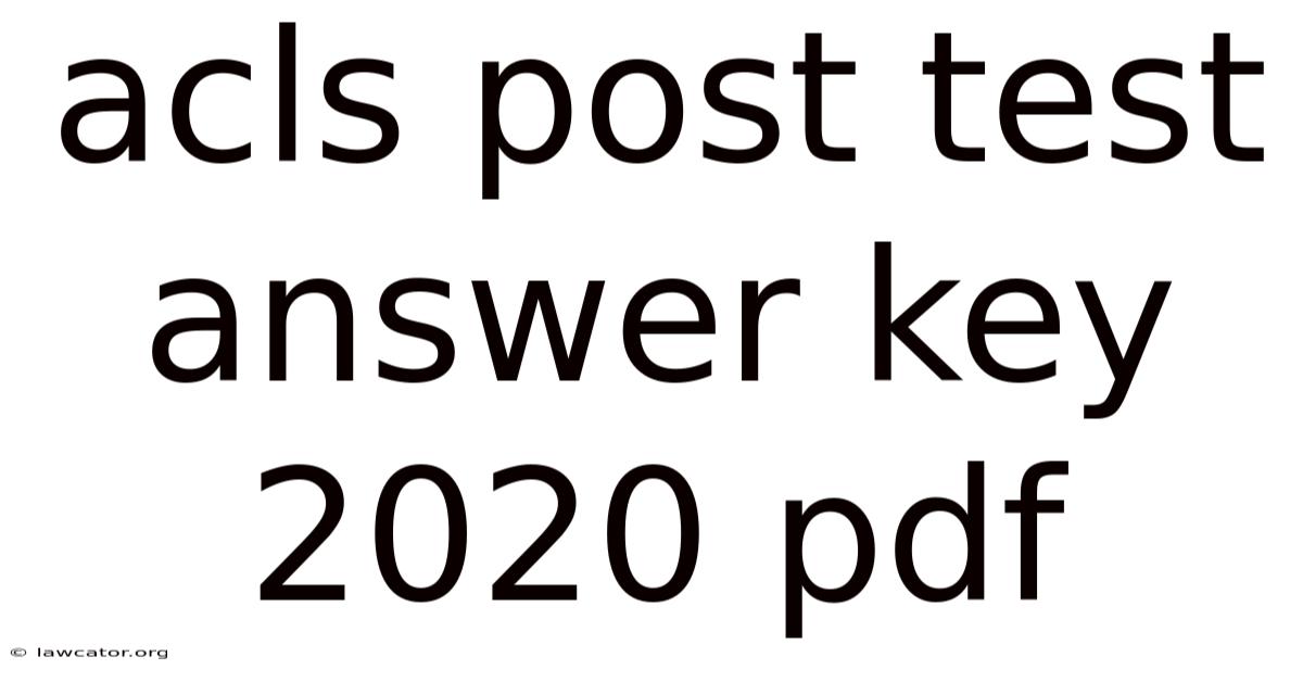 Acls Post Test Answer Key 2020 Pdf