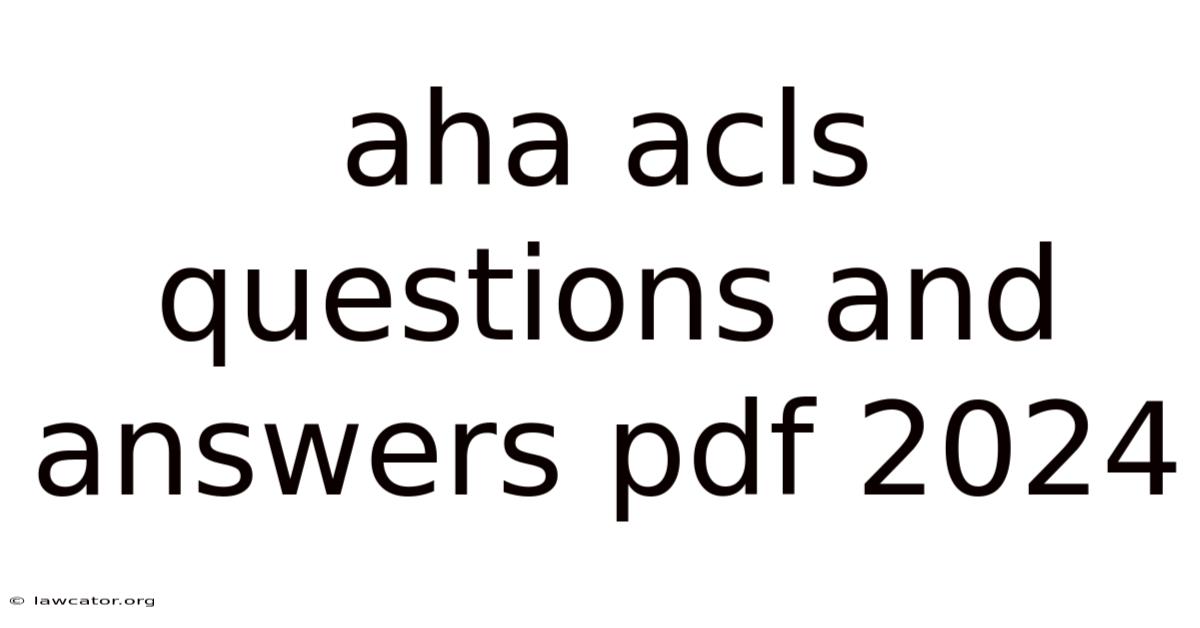 Aha Acls Questions And Answers Pdf 2024