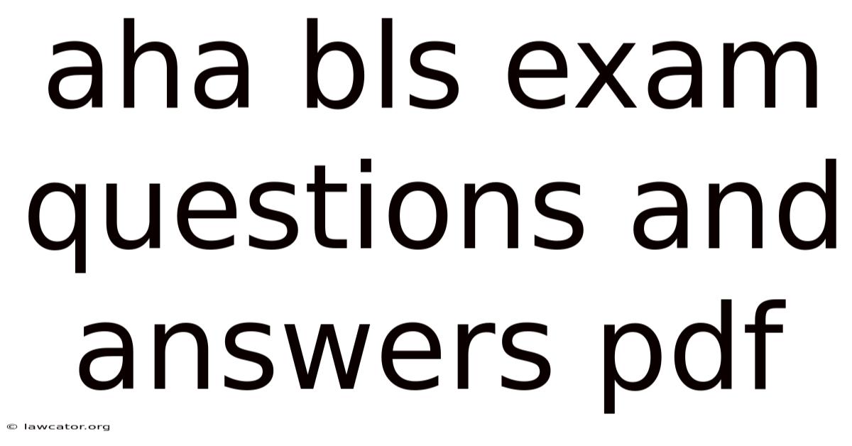 Aha Bls Exam Questions And Answers Pdf