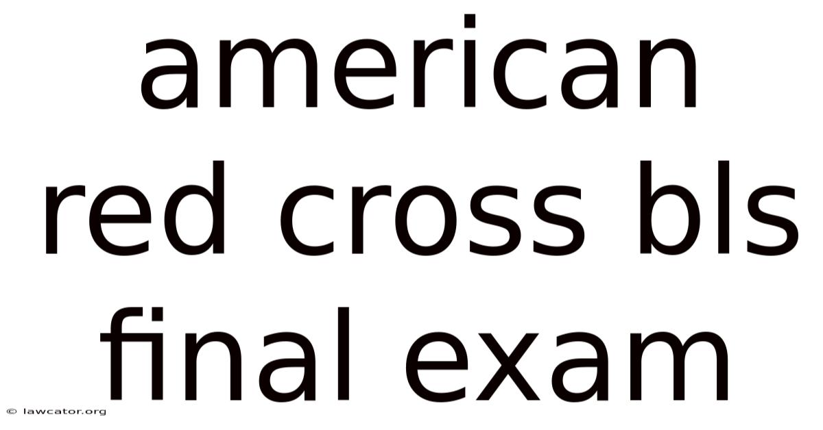 American Red Cross Bls Final Exam