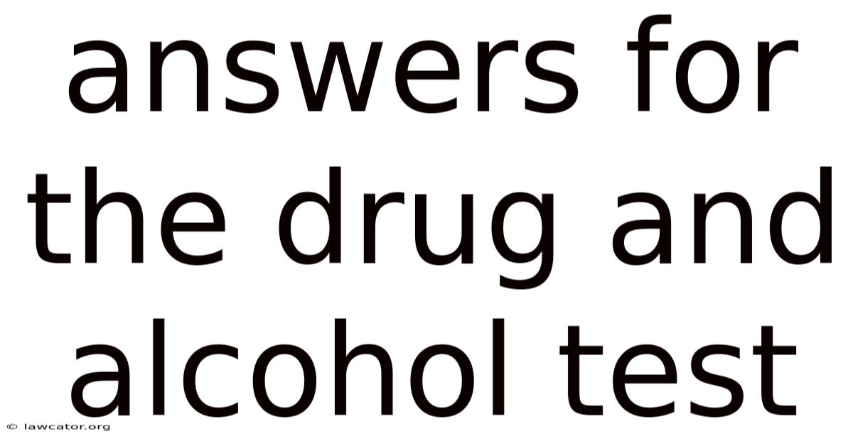 Answers For The Drug And Alcohol Test