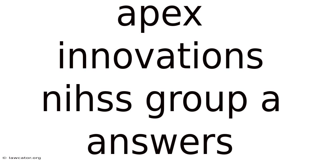 Apex Innovations Nihss Group A Answers