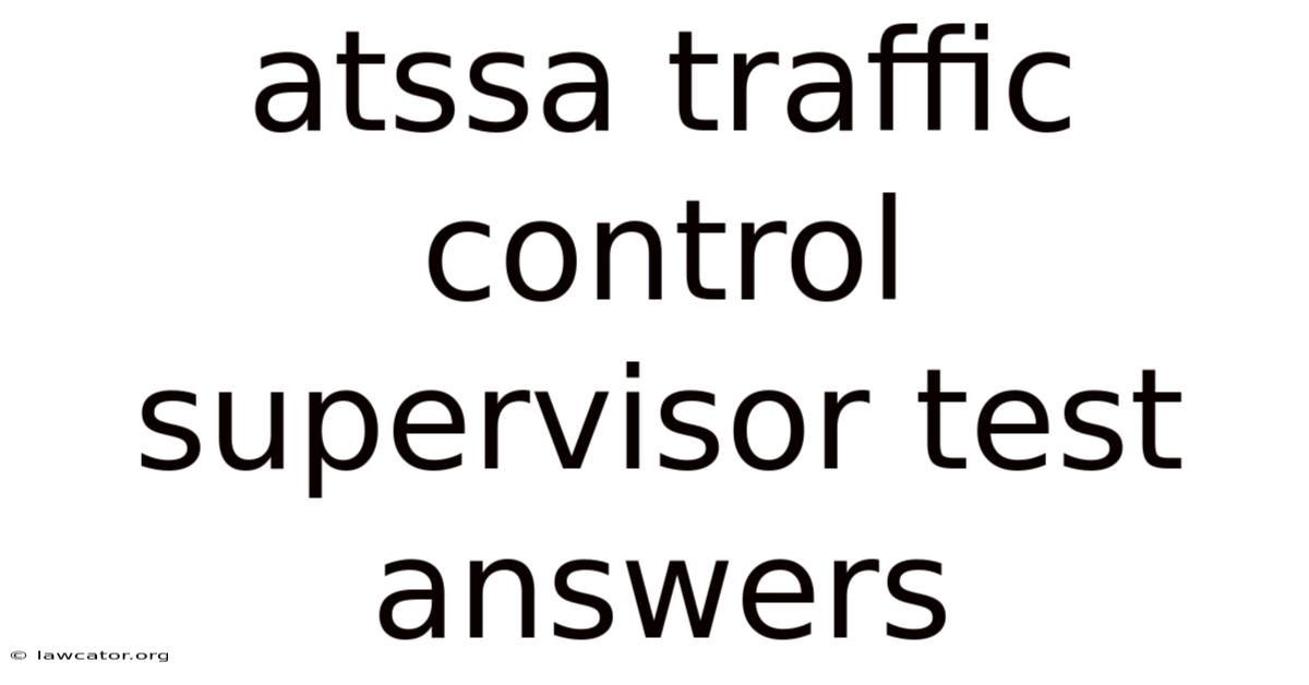 Atssa Traffic Control Supervisor Test Answers