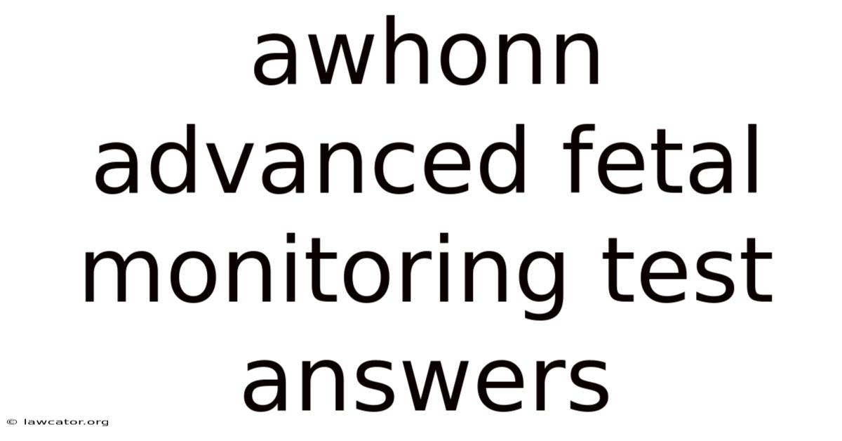 Awhonn Advanced Fetal Monitoring Test Answers
