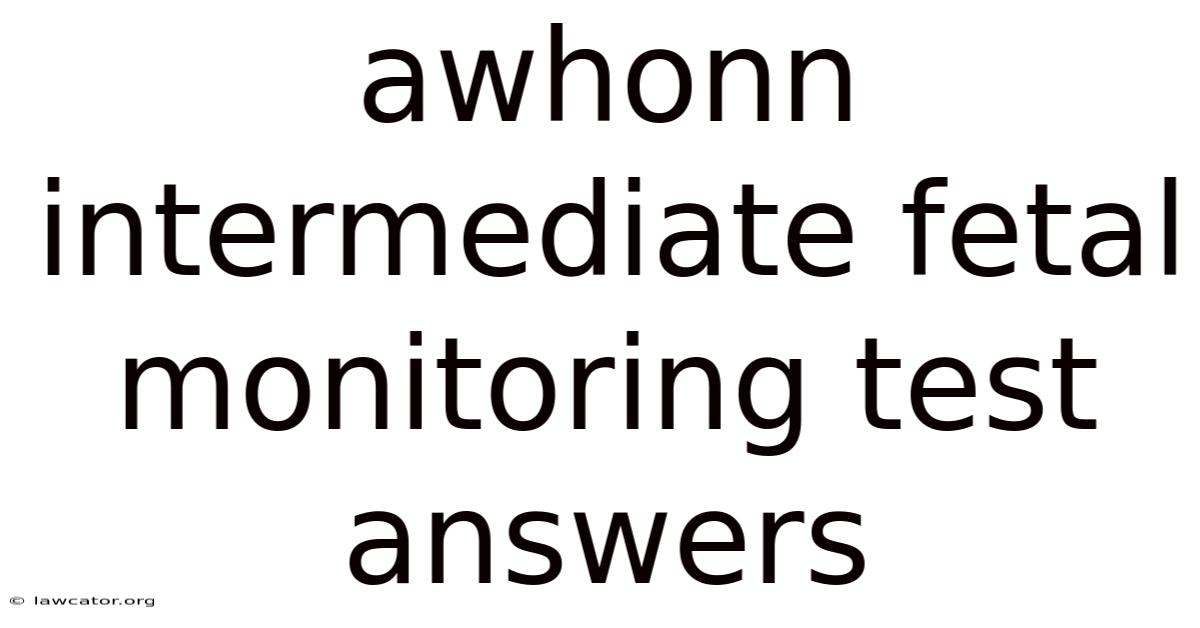 Awhonn Intermediate Fetal Monitoring Test Answers