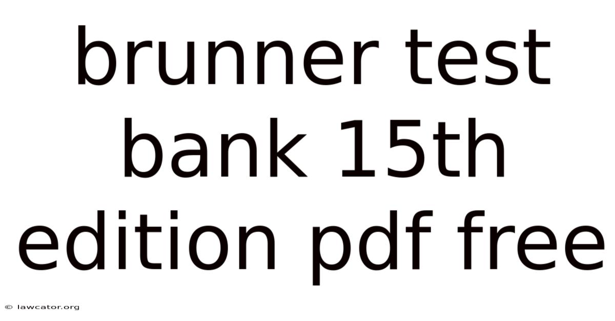 Brunner Test Bank 15th Edition Pdf Free