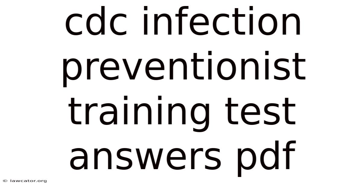 Cdc Infection Preventionist Training Test Answers Pdf