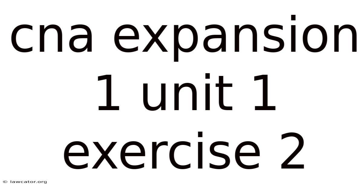 Cna Expansion 1 Unit 1 Exercise 2