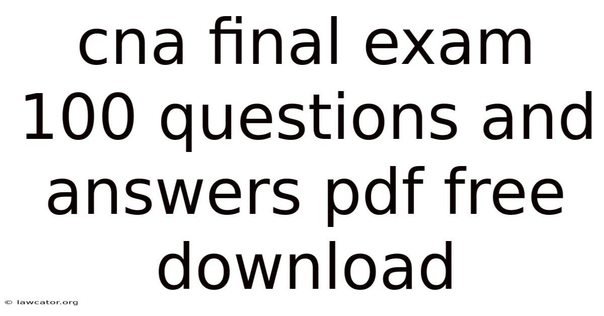 Cna Final Exam 100 Questions And Answers Pdf Free Download