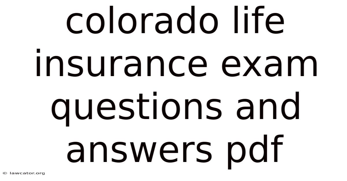 Colorado Life Insurance Exam Questions And Answers Pdf