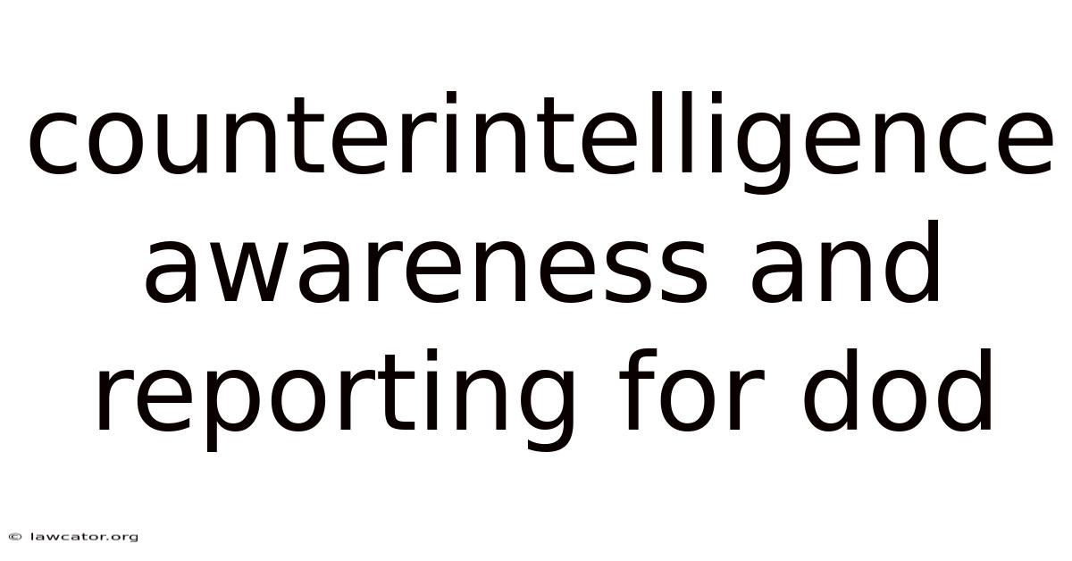 Counterintelligence Awareness And Reporting For Dod