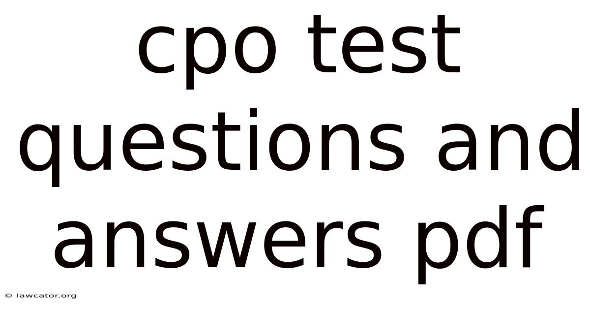 Cpo Test Questions And Answers Pdf