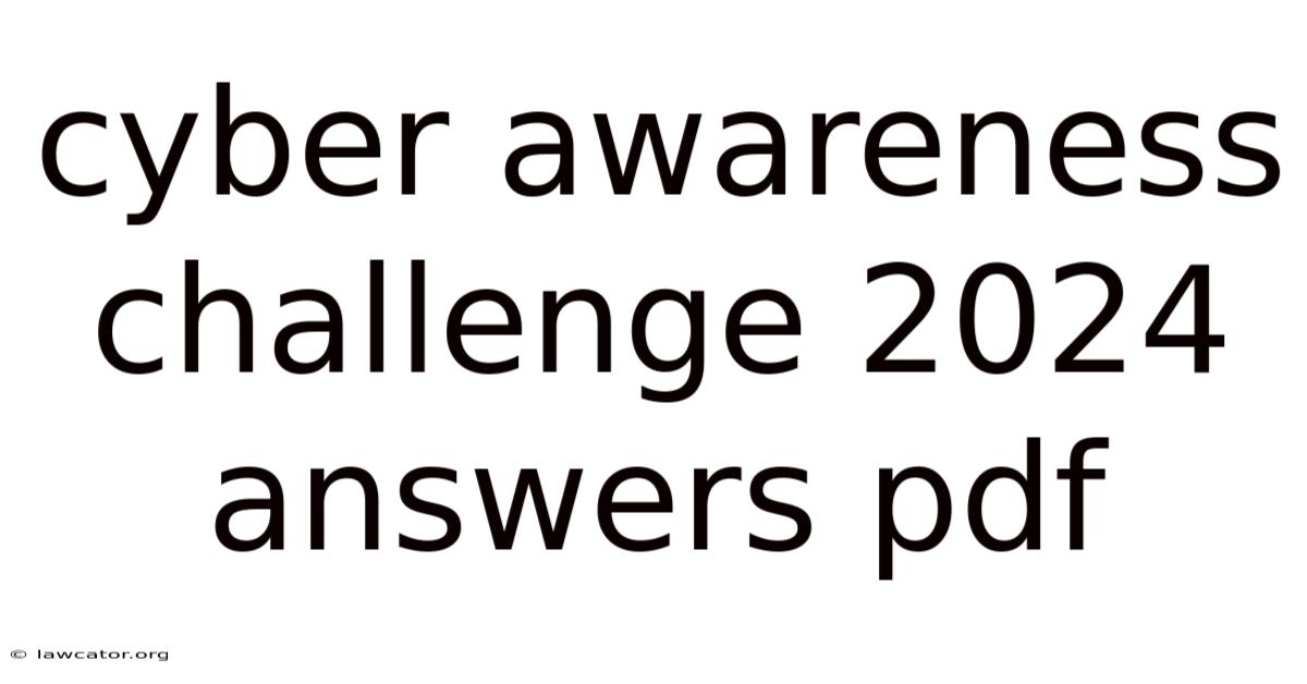 Cyber Awareness Challenge 2024 Answers Pdf