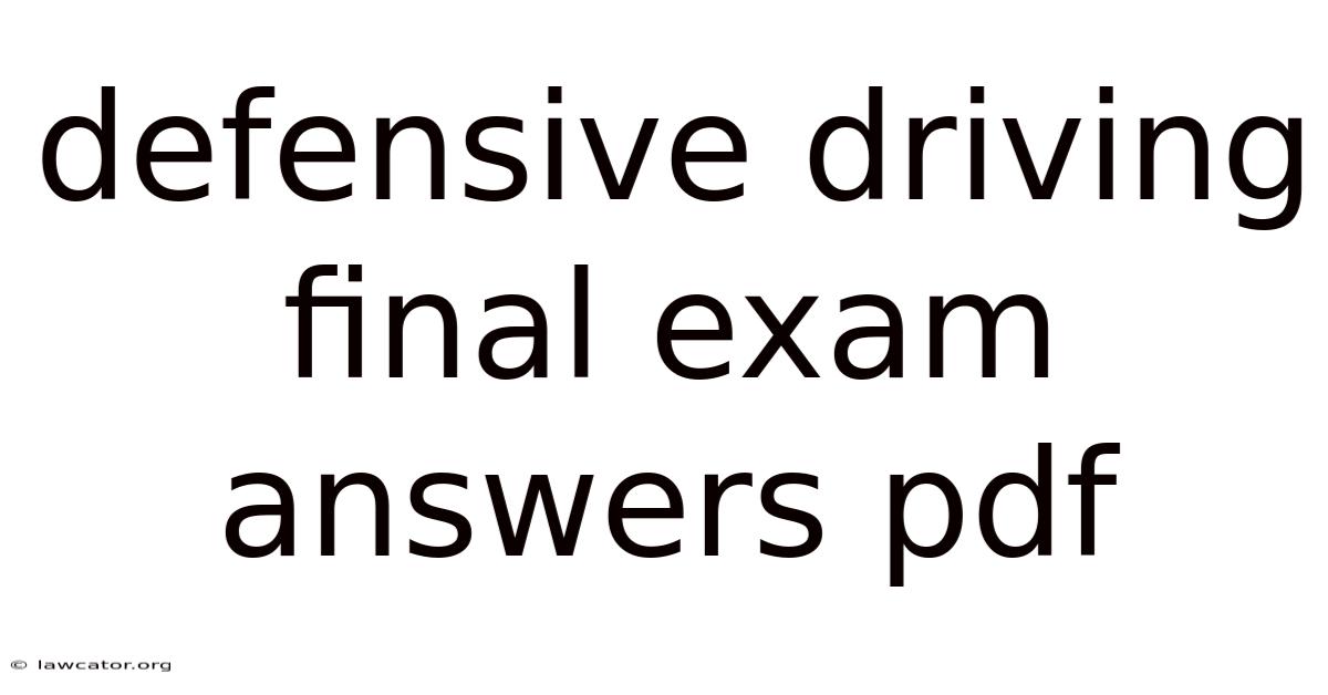 Defensive Driving Final Exam Answers Pdf