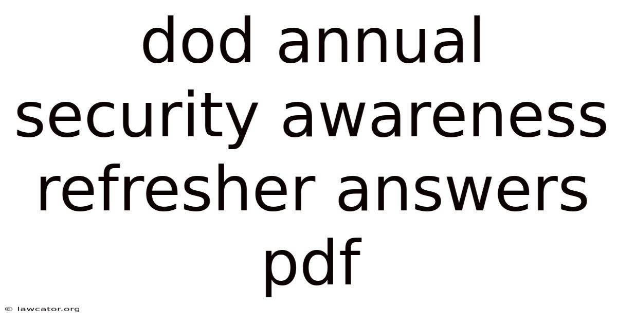 Dod Annual Security Awareness Refresher Answers Pdf
