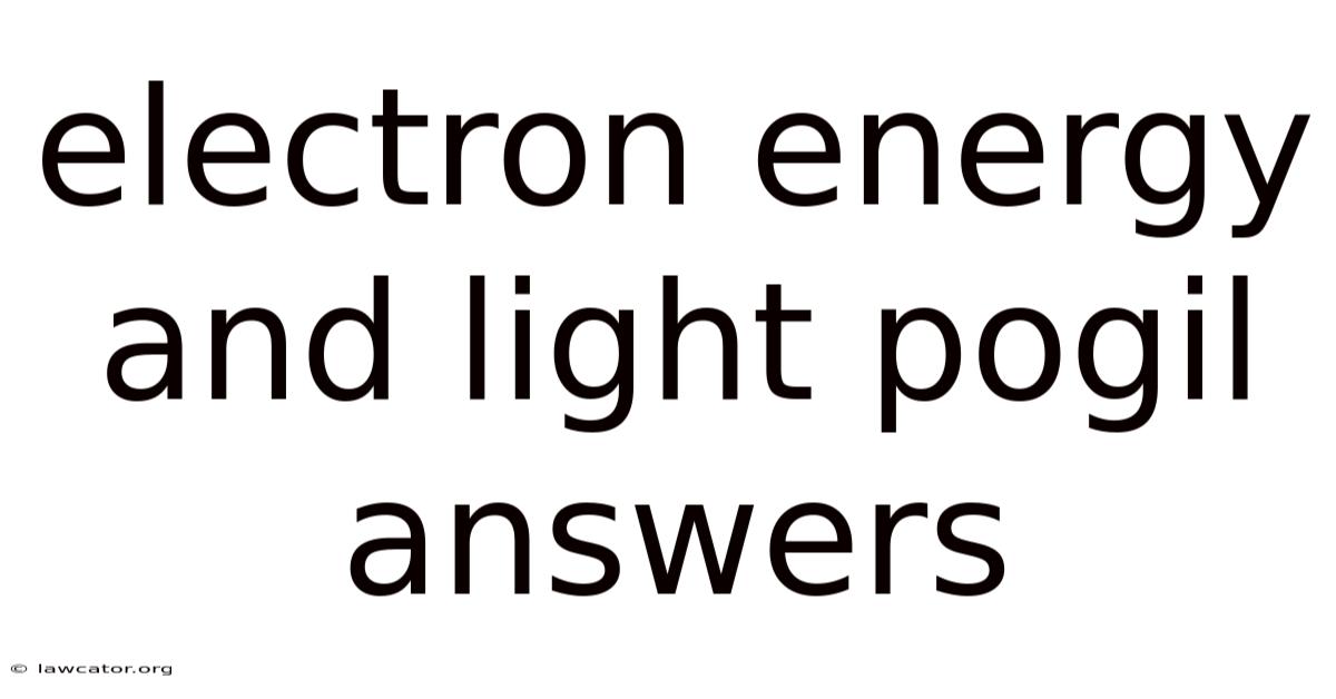 Electron Energy And Light Pogil Answers