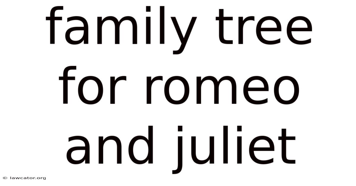 Family Tree For Romeo And Juliet