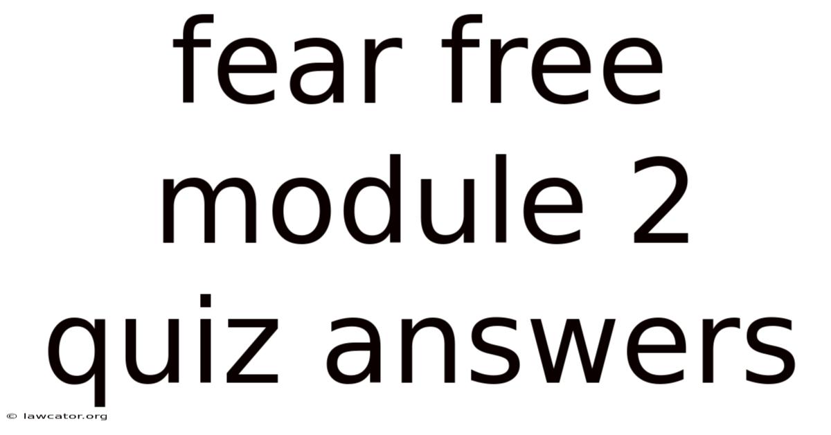 Fear Free Module 2 Quiz Answers