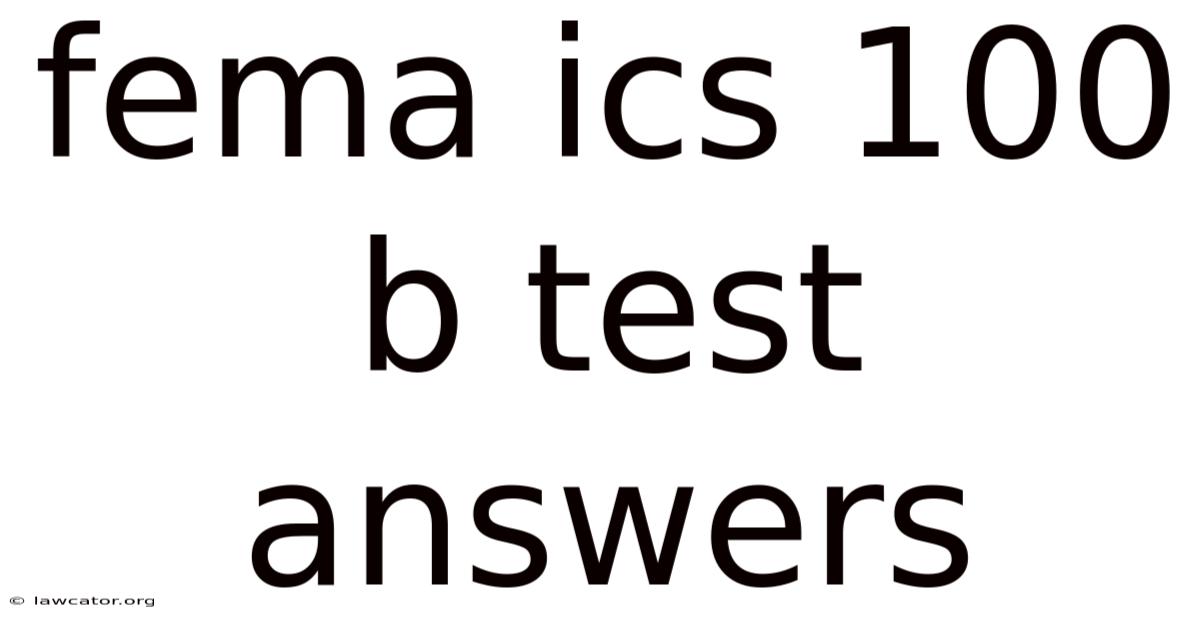 Fema Ics 100 B Test Answers