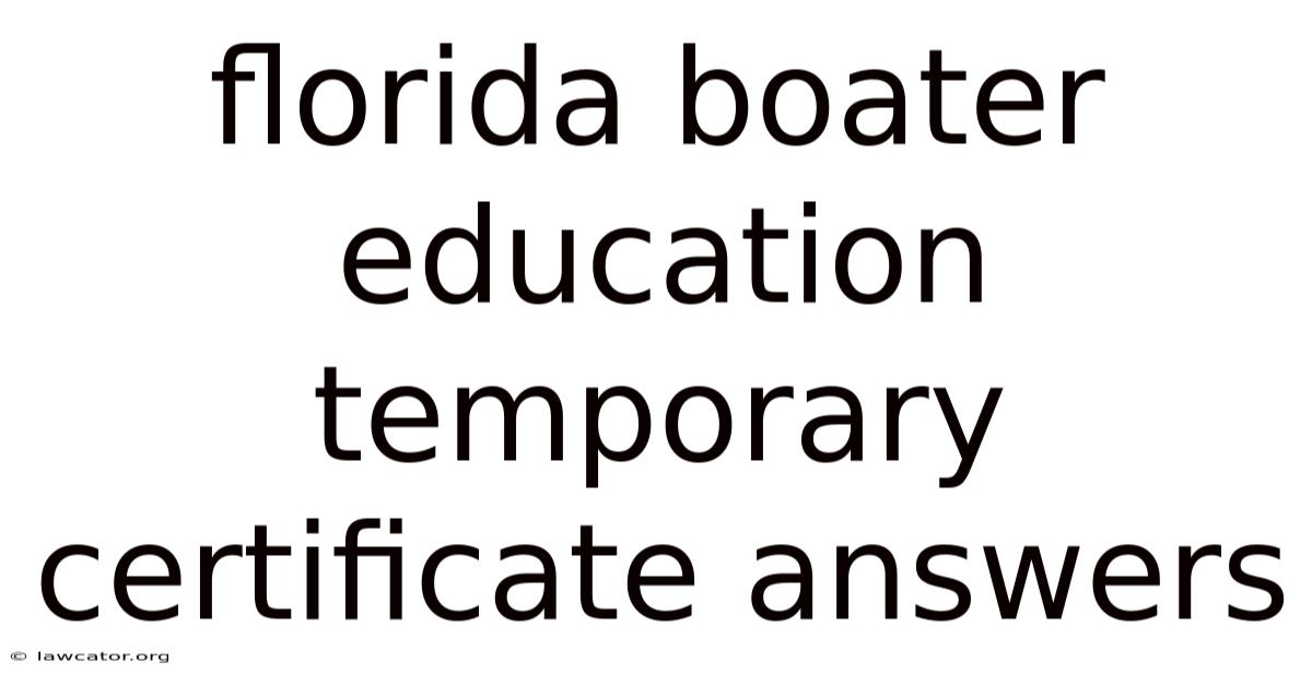 Florida Boater Education Temporary Certificate Answers