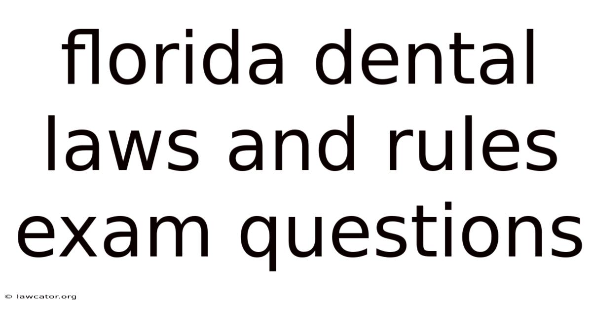 Florida Dental Laws And Rules Exam Questions