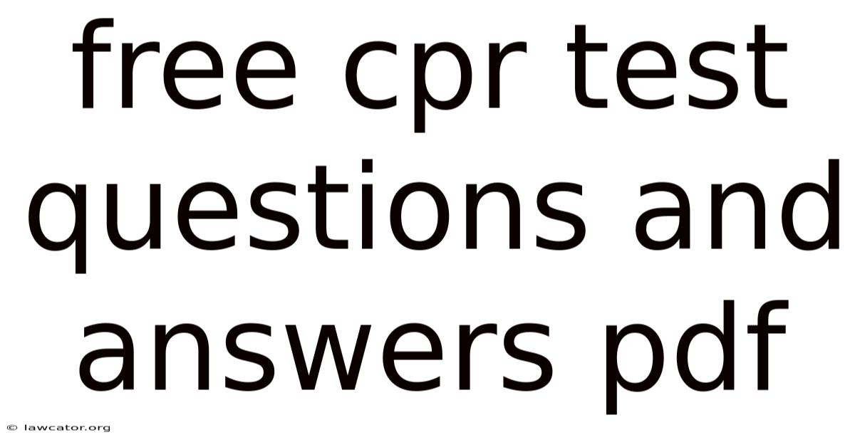 Free Cpr Test Questions And Answers Pdf