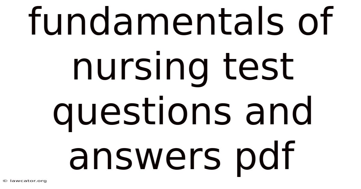 Fundamentals Of Nursing Test Questions And Answers Pdf