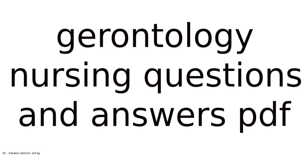 Gerontology Nursing Questions And Answers Pdf
