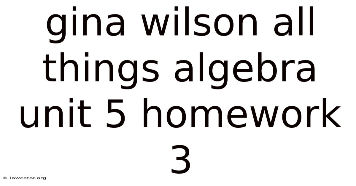 Gina Wilson All Things Algebra Unit 5 Homework 3