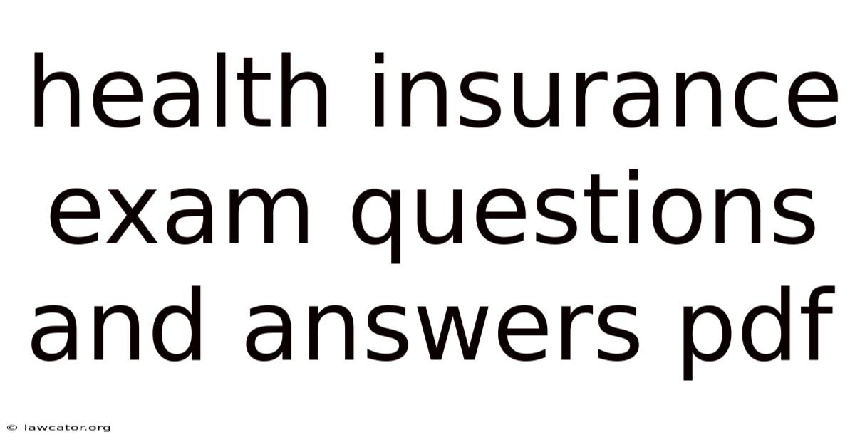 Health Insurance Exam Questions And Answers Pdf