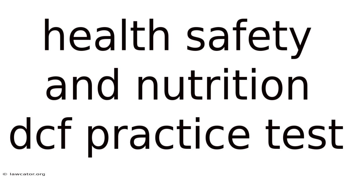 Health Safety And Nutrition Dcf Practice Test