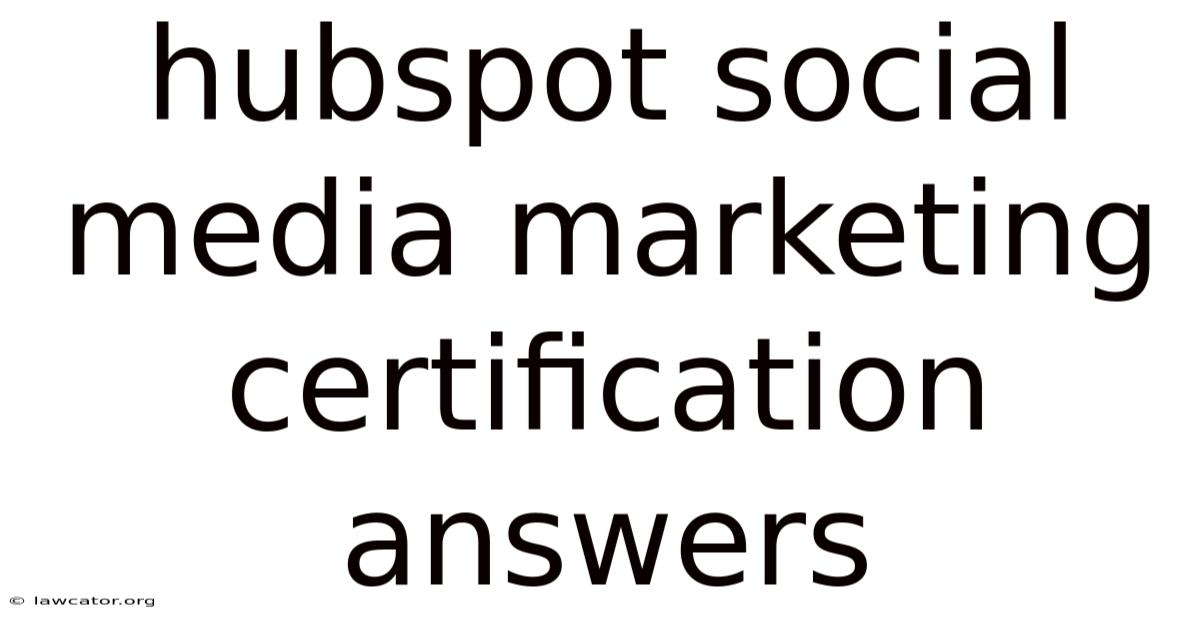 Hubspot Social Media Marketing Certification Answers