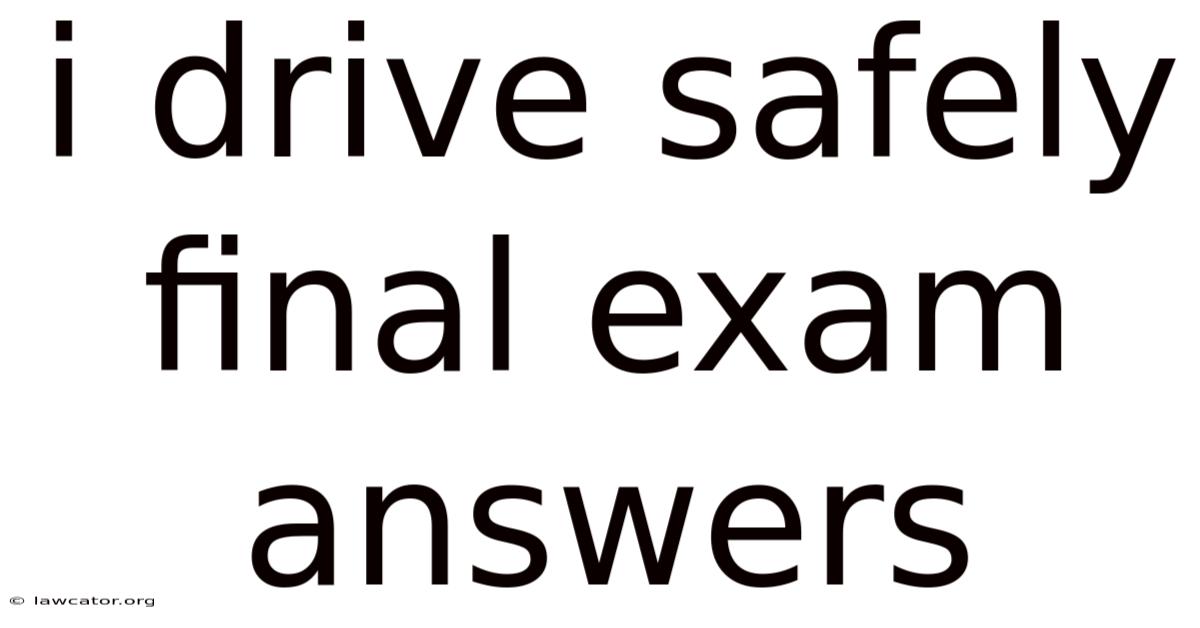 I Drive Safely Final Exam Answers