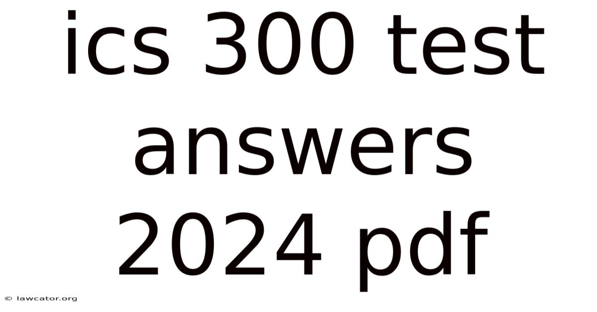 Ics 300 Test Answers 2024 Pdf