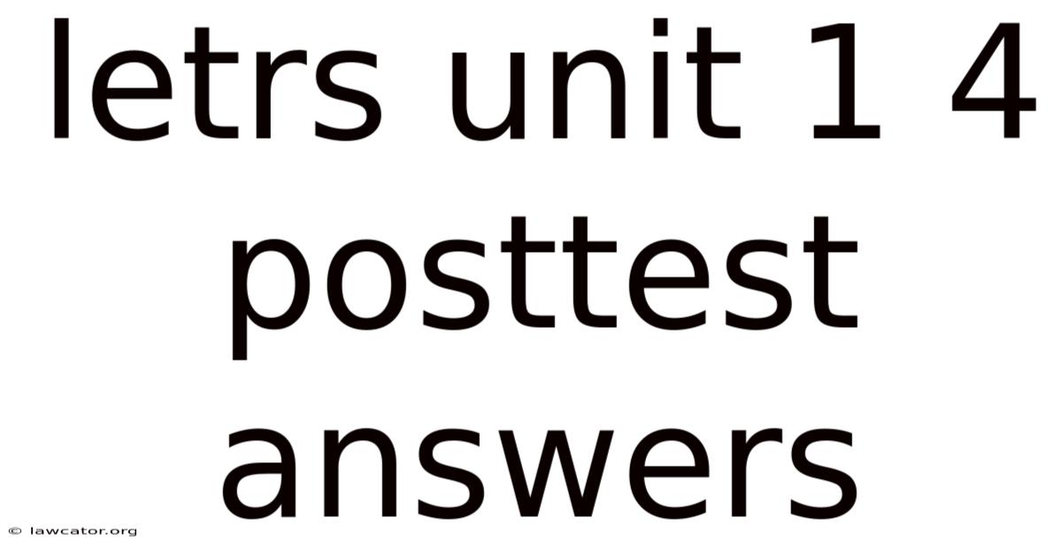 Letrs Unit 1 4 Posttest Answers