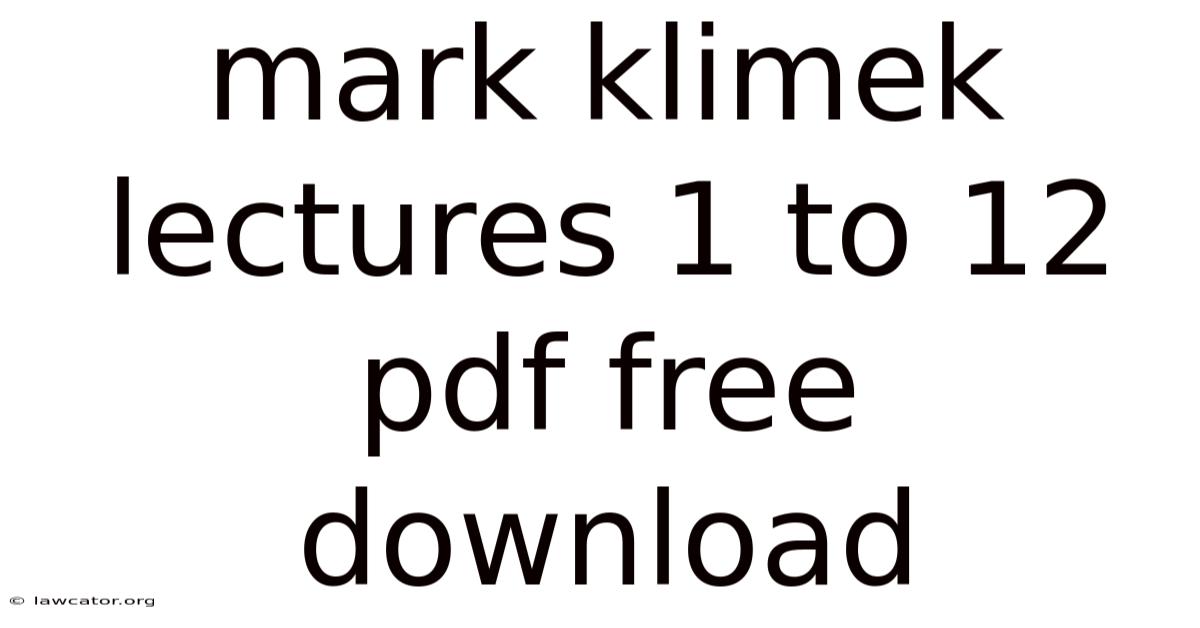 Mark Klimek Lectures 1 To 12 Pdf Free Download