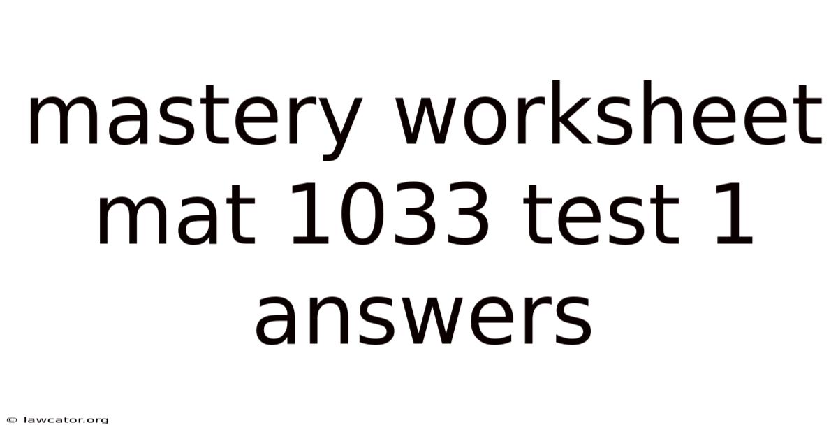 Mastery Worksheet Mat 1033 Test 1 Answers