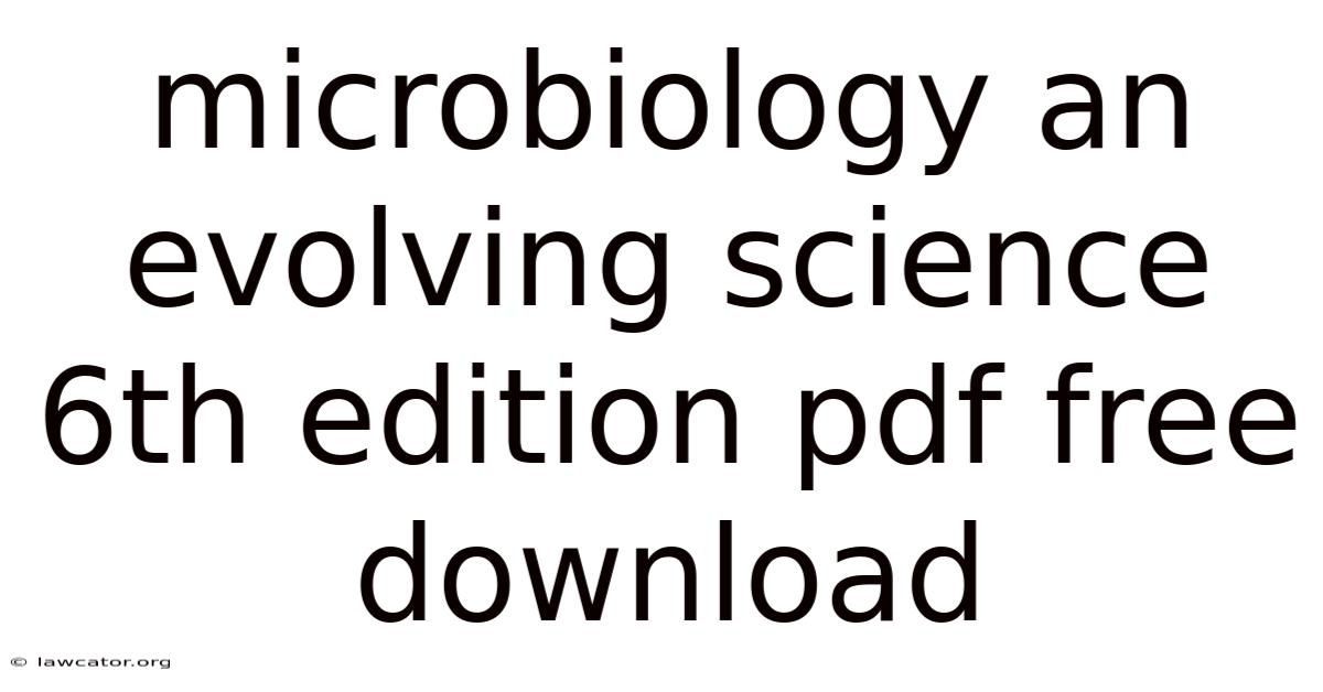 Microbiology An Evolving Science 6th Edition Pdf Free Download