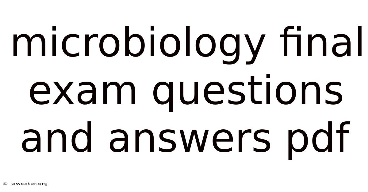 Microbiology Final Exam Questions And Answers Pdf