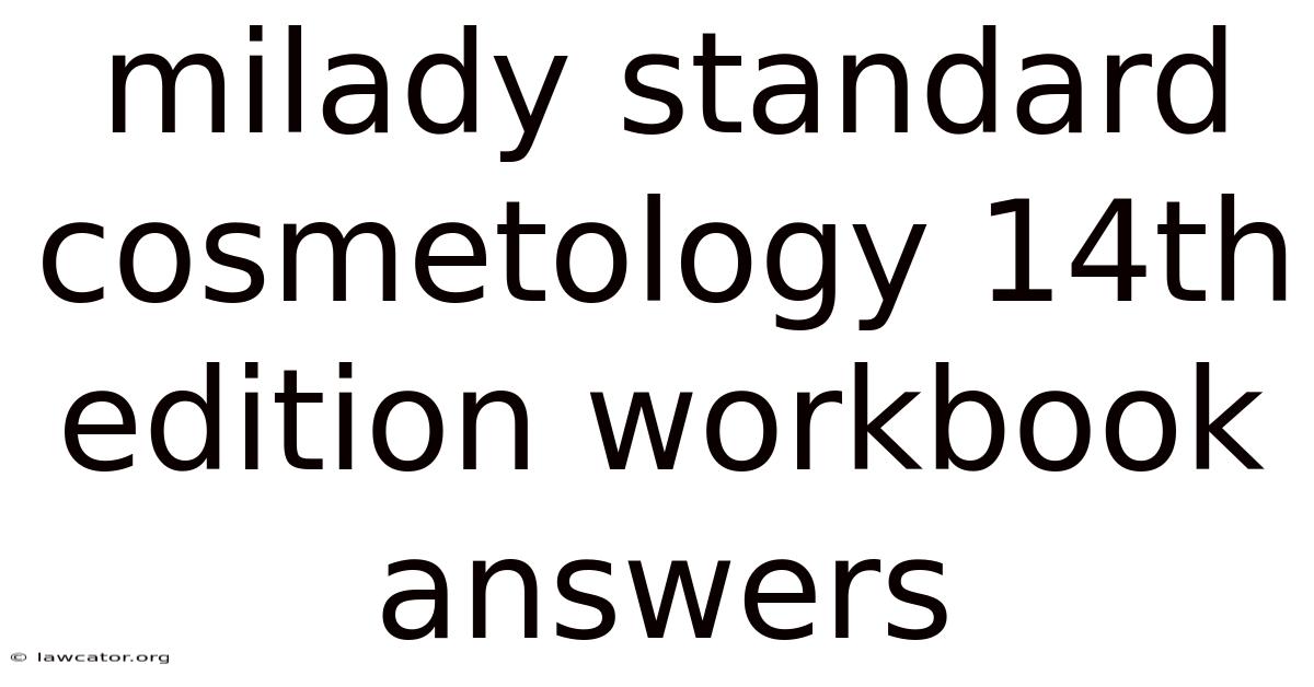 Milady Standard Cosmetology 14th Edition Workbook Answers