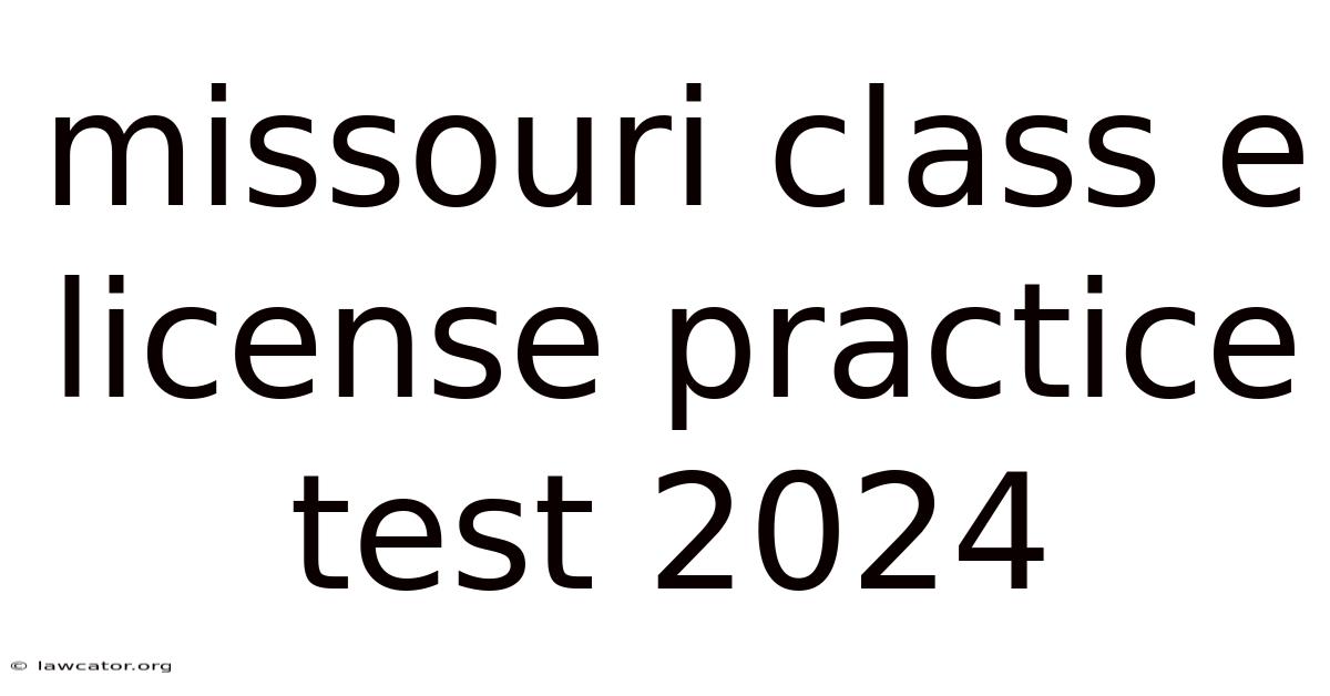 Missouri Class E License Practice Test 2024
