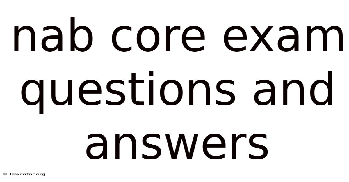 Nab Core Exam Questions And Answers