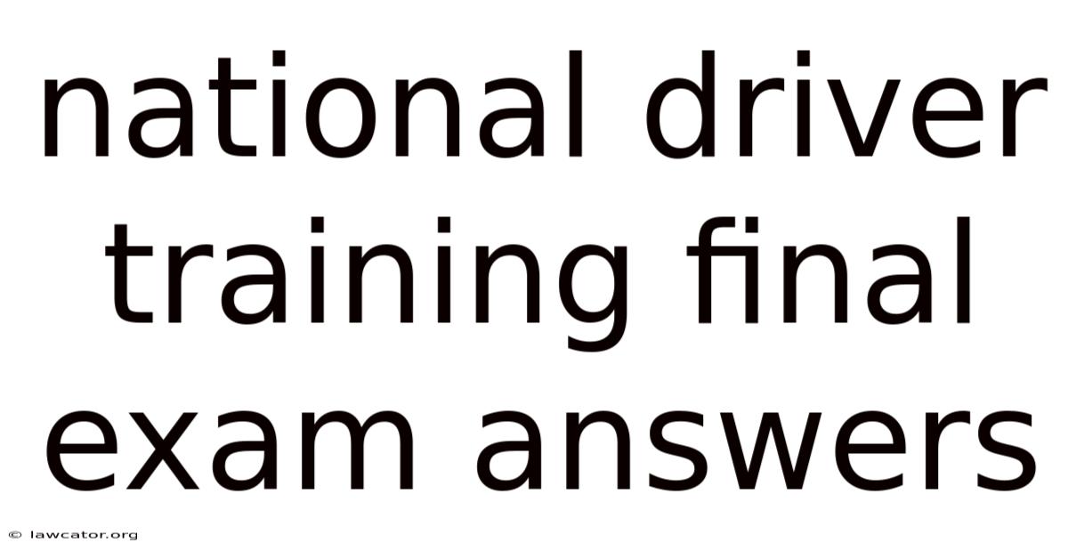 National Driver Training Final Exam Answers