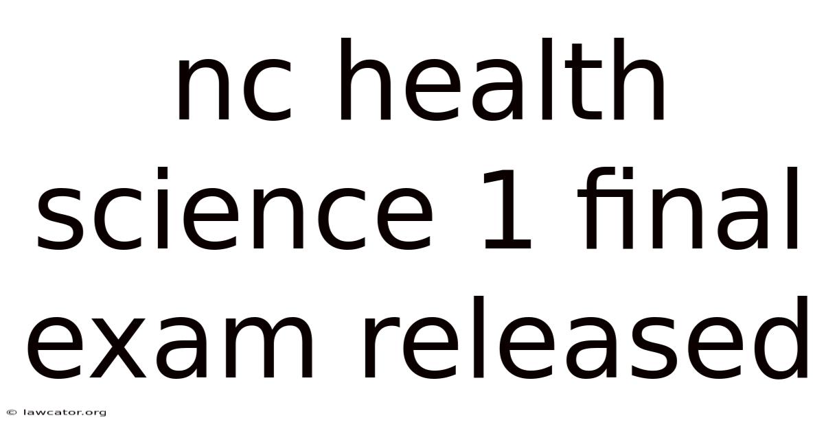 Nc Health Science 1 Final Exam Released