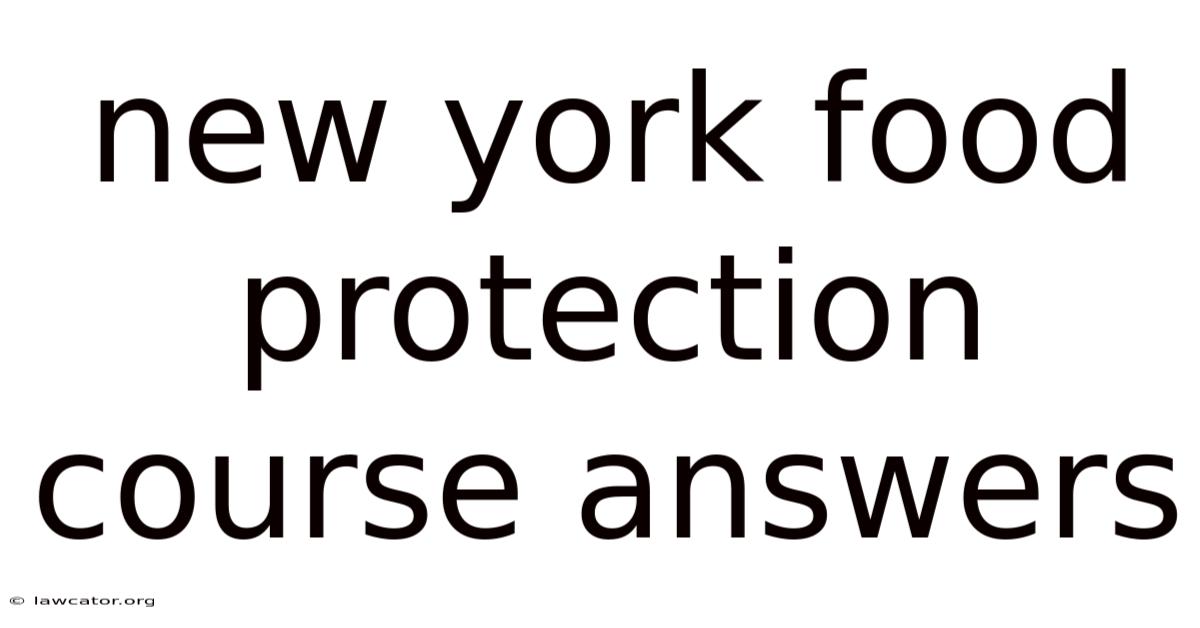 New York Food Protection Course Answers