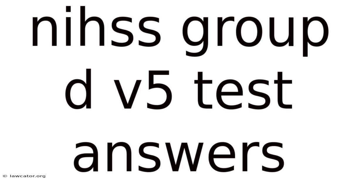 Nihss Group D V5 Test Answers
