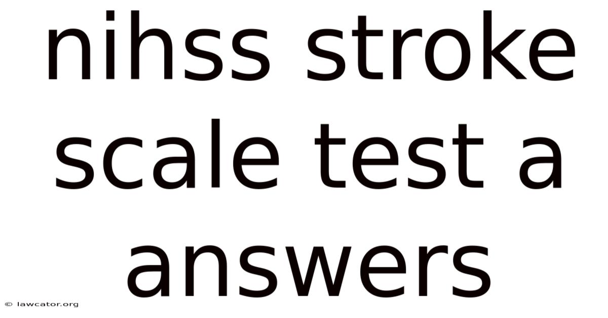 Nihss Stroke Scale Test A Answers