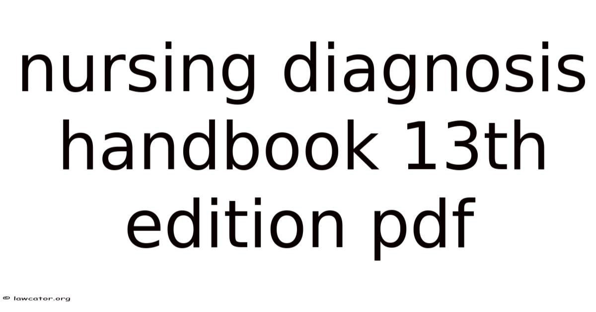 Nursing Handbook.pdf Nursing Diagnosis Handbook 13th Edition Pdf